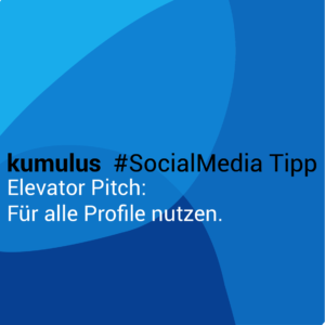 kumulus_Social_Media_Tipp_Elevator-Pitch