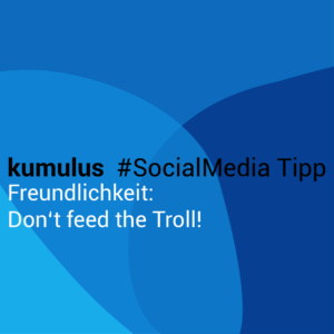 kumulus_social_media_tipp_freundlichkeit_01