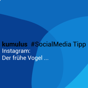 kumulus_social_media_tipp_instagram_03