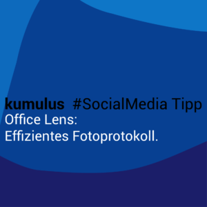 kumulus_social_media_tipp_office-lens