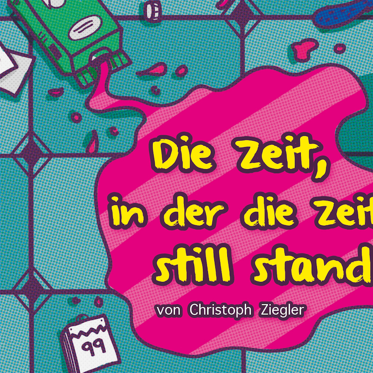 Die Zeit, in der Zeit still stand, Christoph Ziegler, Illustration: Bartosz Dronka