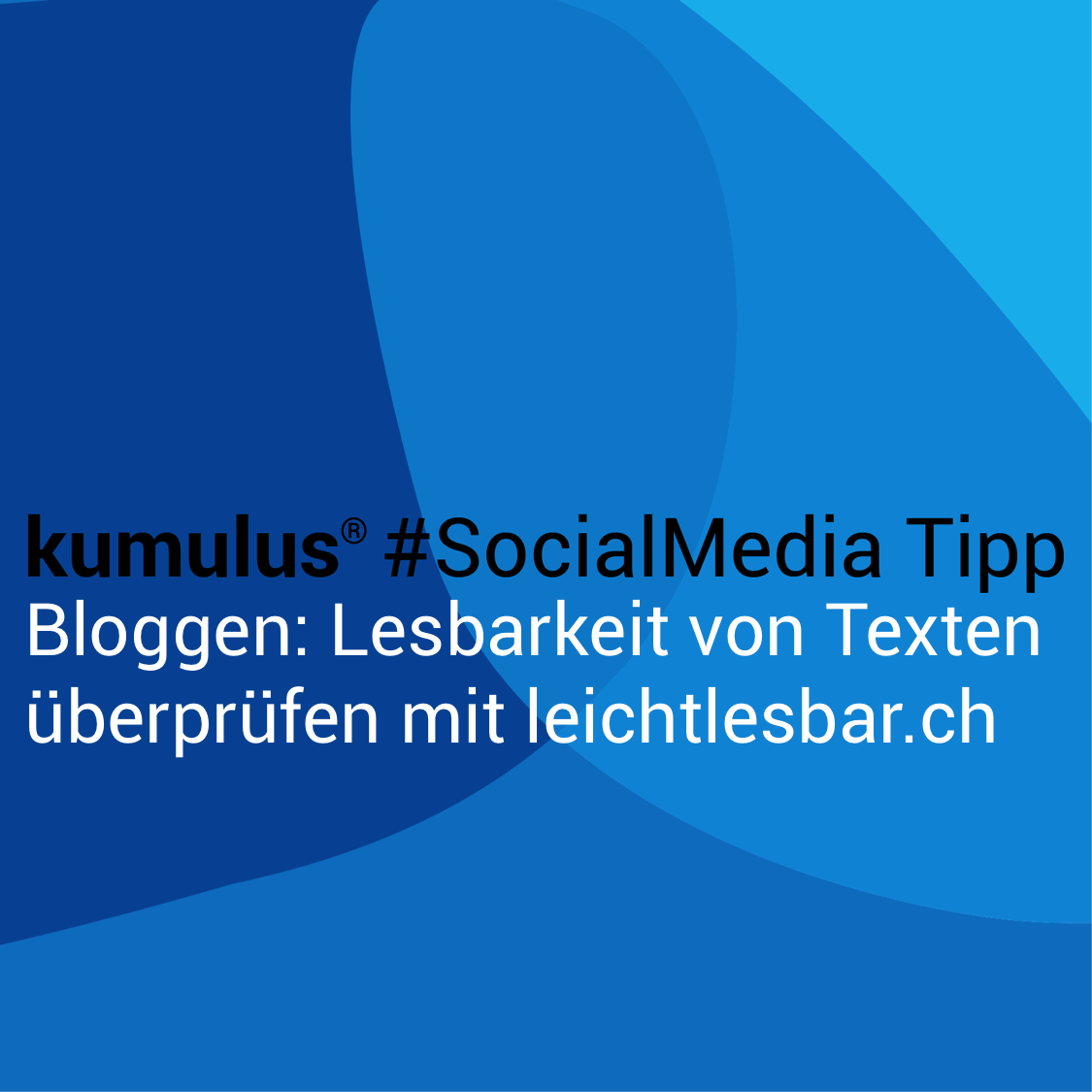 Lesbarkeit von Texten überprüfen – kumulus Social Media Tipp