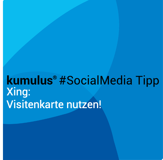 Die Xing Visitenkarte - kumulus Social-Media-Tipp