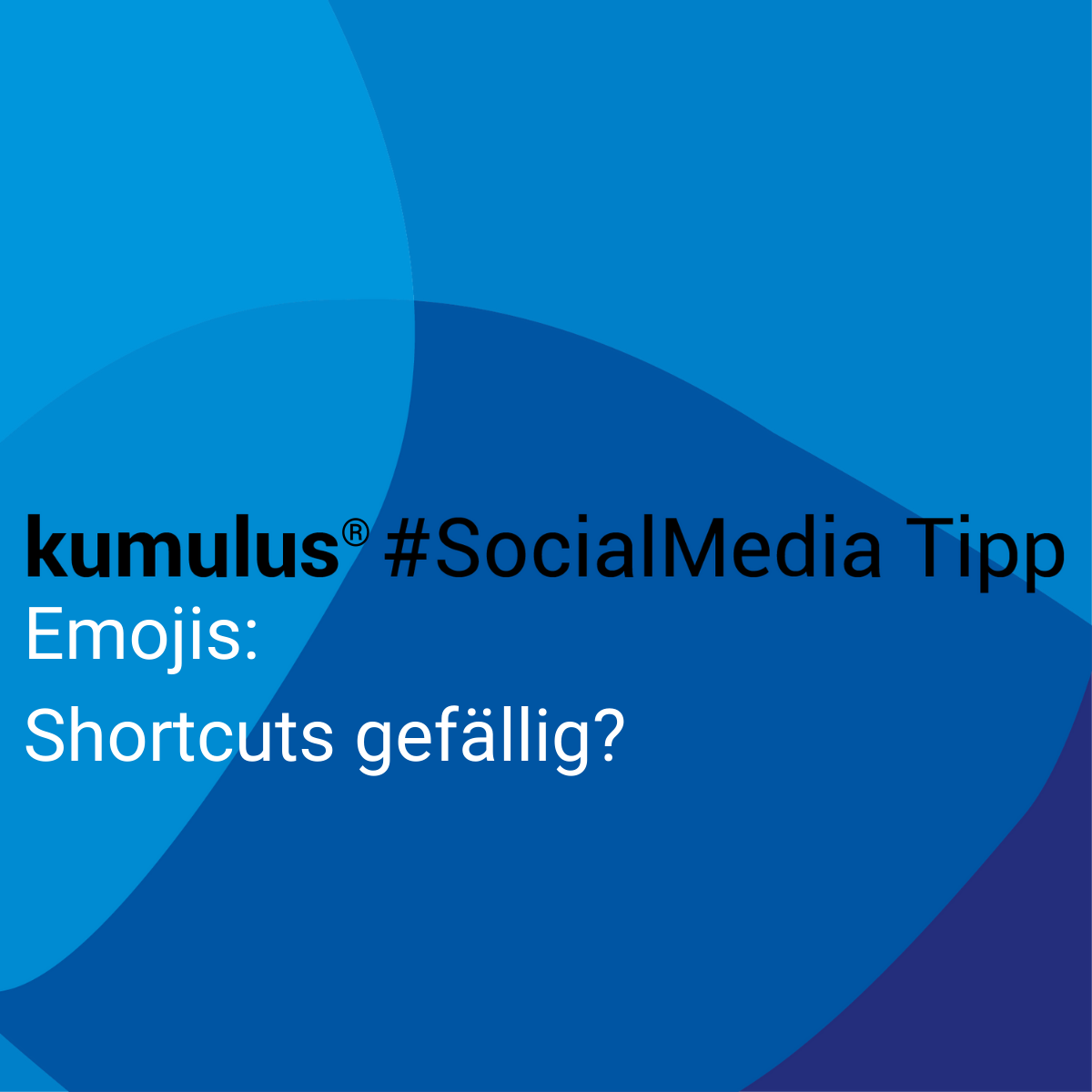 Emoji Shortcut für Windows und iOS – kumulus Social Media Tipp